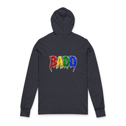 BADD Drippy  Hoodie Tee — Graphic Hooded Long Sleeve