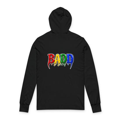 BADD Drippy  Hoodie Tee — Graphic Hooded Long Sleeve